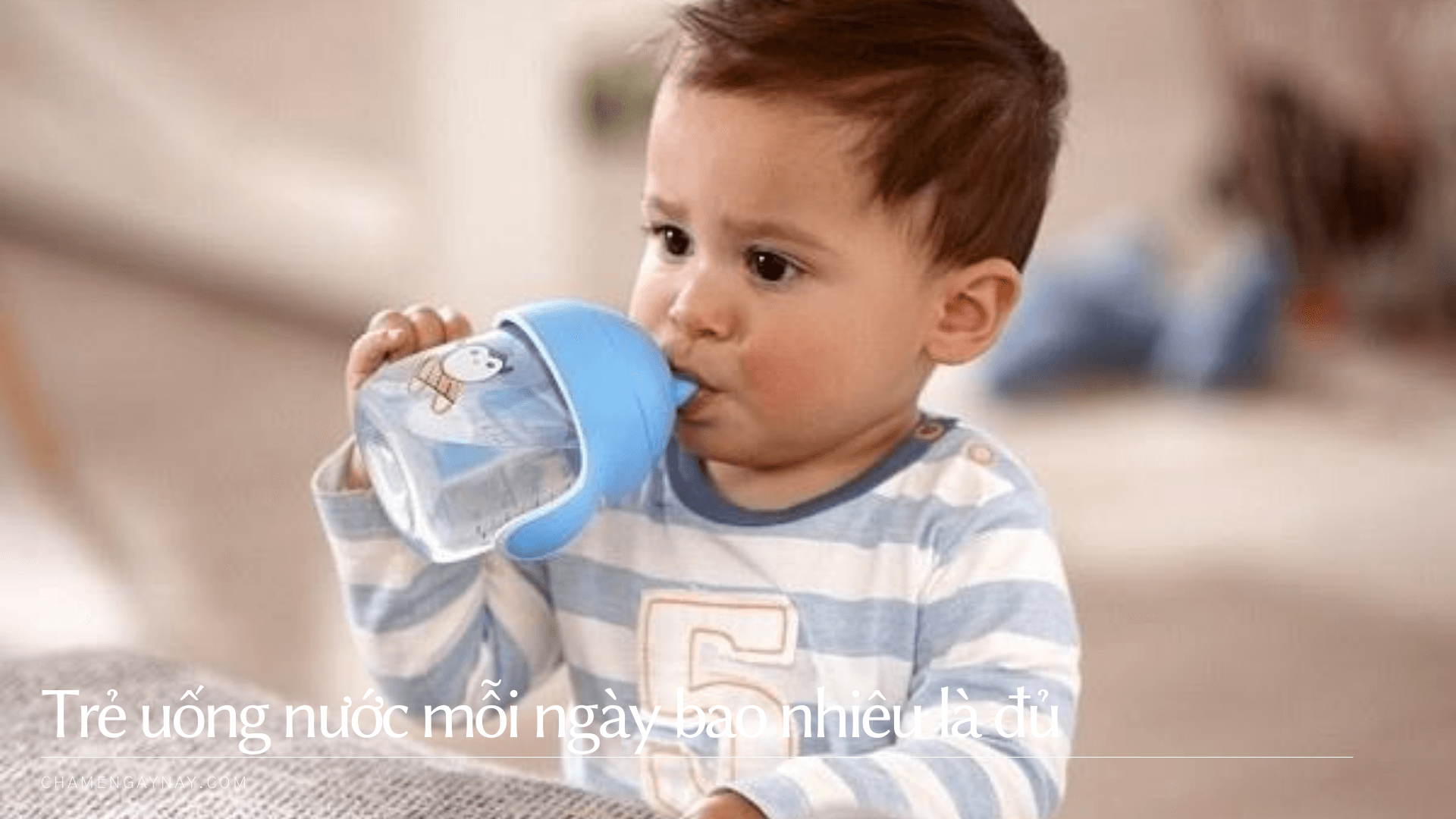 Trẻ uống nước bao nhiêu là đủ